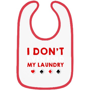 Discover I Don't Even Fold My Laundry 4 Bibs