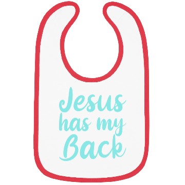 Discover Jesus Has My Back 4 Bibs