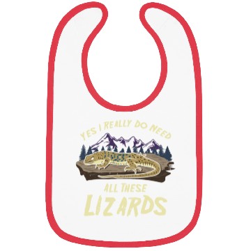 Discover Yes I Really Do Need All These Lizards Reptile Pet Bibs