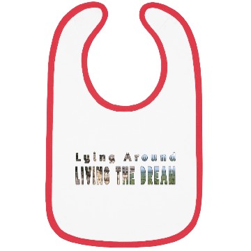 Discover Living the dream Bibs