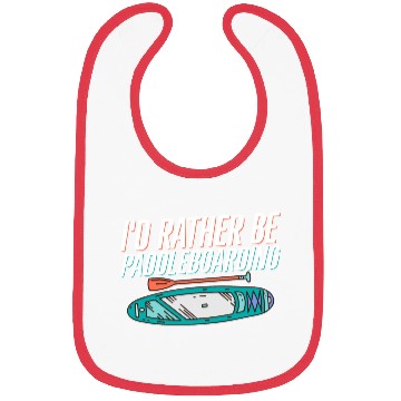 Discover I'd Rather Be Paddleboarding Stand Up Paddle Board Bibs