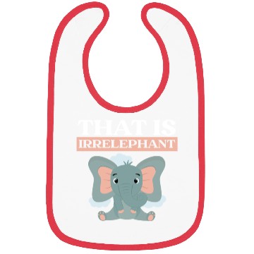 Discover That Is Irrelephant Elephant Lover Wildlife Animal Bibs