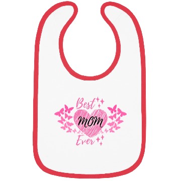 Discover Best mom ever Bibs