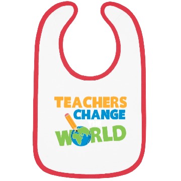 Discover Teachers Change The World Funny Bibs