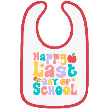 Discover Happy Last Day Of School Teacher student Bibs
