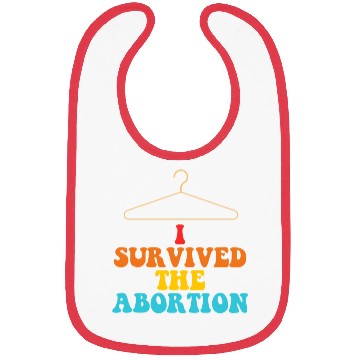 Discover I Survived The Abortion Bibs