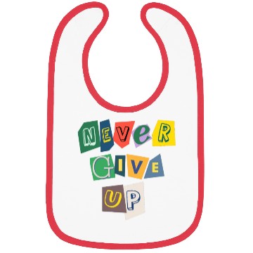 Discover Never give up Bibs