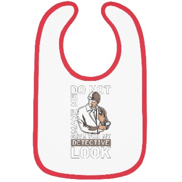 Discover Detective Do Not Make Me Give Private Detective Bibs