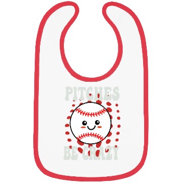 Discover Pitches Be Crazy Funny Baseball Gift Bibs