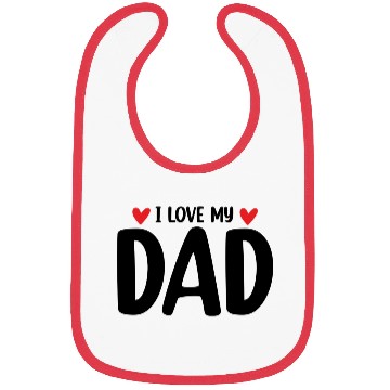 Discover I Love My Dad Bibs