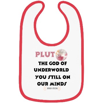 Discover Don't Forget Pluto! Funny Science Astronomy Bibs