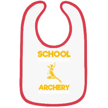Discover School Is Important But Archery Is Importanter Bibs