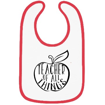 Discover Teacher Of All Things School Teacher Appreciation Bibs