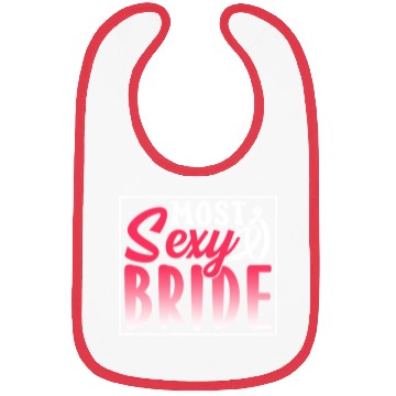 Discover Most Sexy Bride Cute Wedding Bachelorette Party Bibs