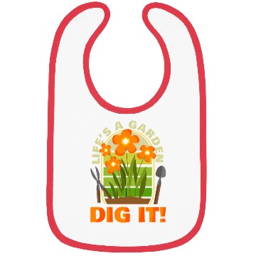 Discover Gardening Gardener Plant Life'S A Garden Dig It Bibs