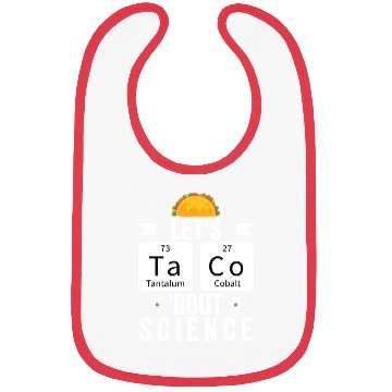 Discover Lets Tacos Bout Science Funny Cinco De Mayo For Bibs
