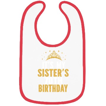 Discover It'S My Sister 70Th For 70 Bibs