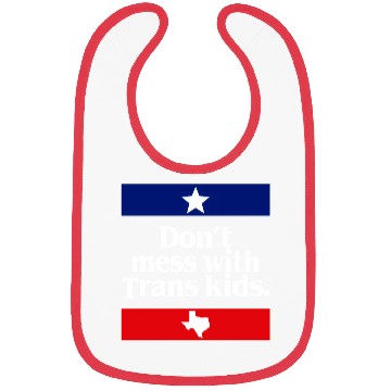Discover Don'T Mess With Trans Texas Protect Trans Bibs