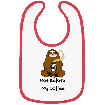 Discover Not Before My Coffee Bibs