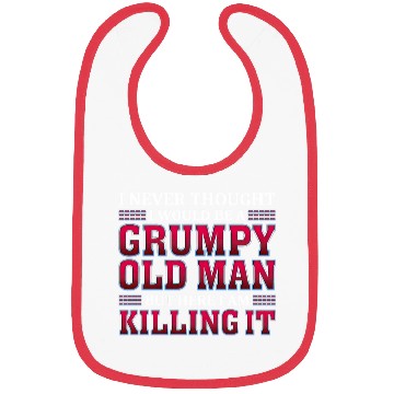 Discover Grumpy Old Killing It Grandpa Bibs