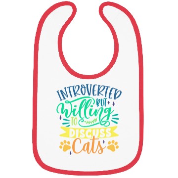 Discover Introverted But Willing To Discuss Cats Cat Mom Ow Bibs