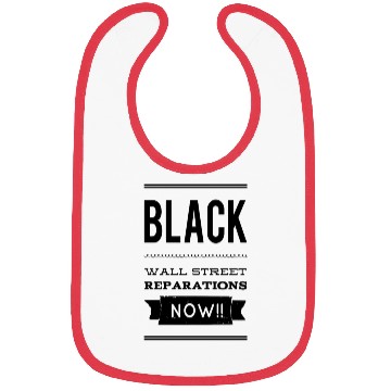 Discover Black Wall Street Reparations Bibs