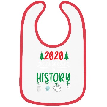 Discover 2020 You'Ll Go Down In History Bibs