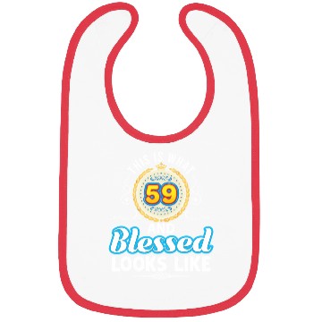 Discover This Is What 59 And Blessed LooLike 59Th Happy Bibs