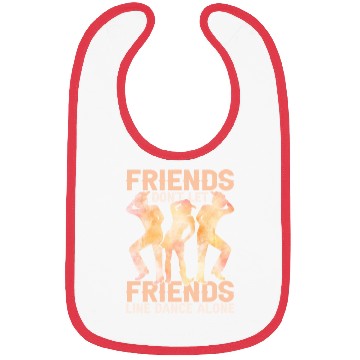 Discover Friends Don't Let Friends Linedance Alone Western Bibs