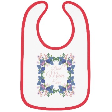 Discover Best mom ever Bibs