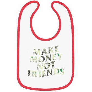 Discover Make Money Not Friends Bibs