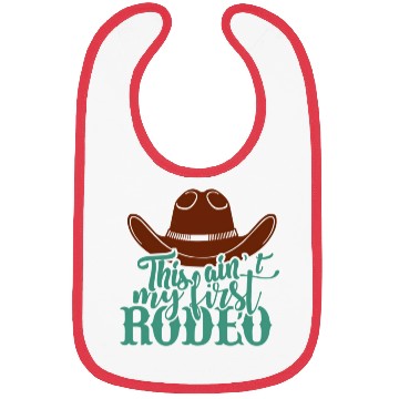 Discover This Ain'T My First Rodeo Bibs