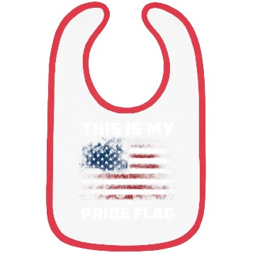 Discover This Is My Pride Flag USA American 4th Of July Bibs