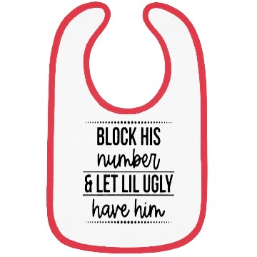 Discover Block His Number Let Lil Ugly Have Him Break Up Bibs