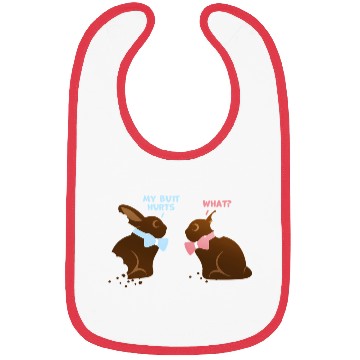 Discover Chocolate Bunny Easter Baetns My Butt Hurts Bibs