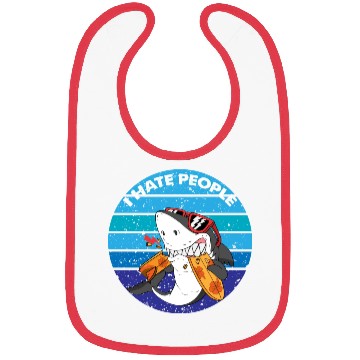 Discover I Hate People Shark Fish Funny I Hate People Bibs