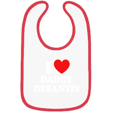 Discover I Love Daddy Desantis Bibs