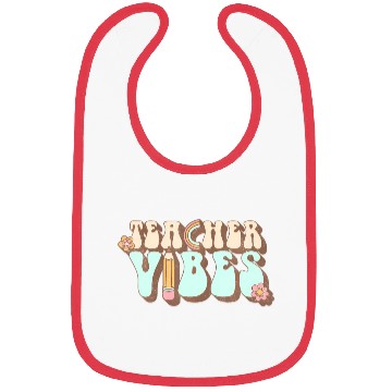 Discover Teacher Vibes Back To School Teacher Bibs