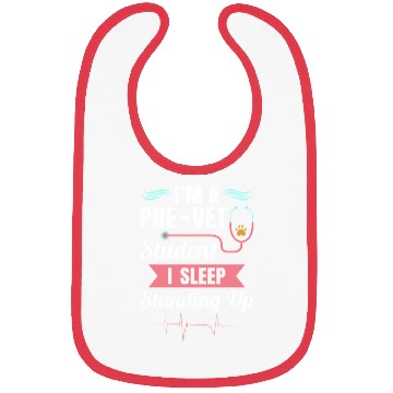 Discover Pre-Vet Student - Sleep Standing Up Bibs