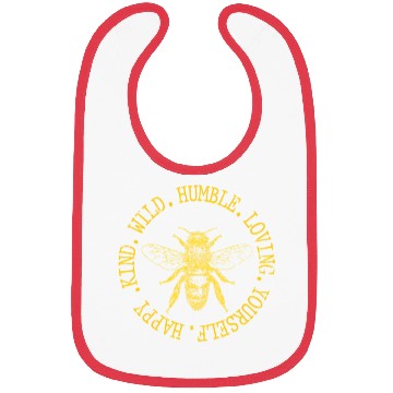 Discover Happy Kind Wild Humble Loving Yourself Bumblebee Bibs