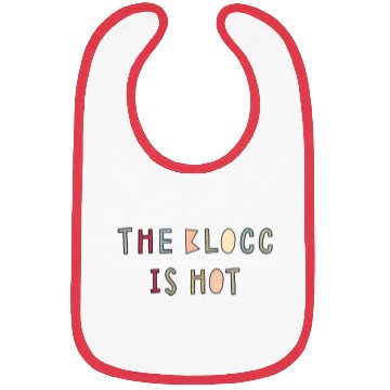Discover The Blocc Is Hot Bibs