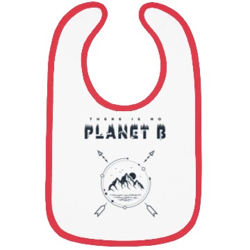Discover There Is No Planet B For Earth Day 2019 Bibs