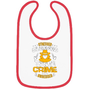 Discover Detective Stressed Blessed True Crime Investigator Bibs