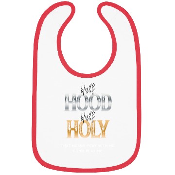 Discover Half Hood Half Holy Bibs