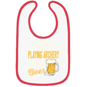 Discover Dont Bother Me While Im Playing Archery Beer Lover Bibs