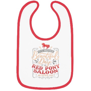 Discover Red Pony It Is A Beautiful Day Bibs