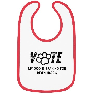 Discover Election Dog Vote My Dog Is Barking For Biden Bibs