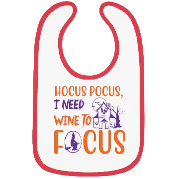 Discover Hocus Pocus I Need Wine To Focus Halloween Bibs