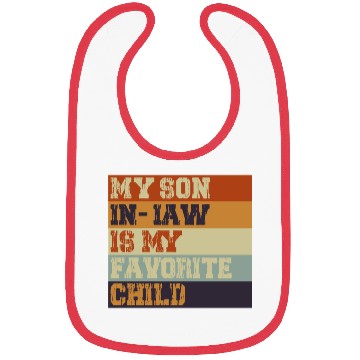 Discover My Son In Law Is My Favorite Child Retro Vintage Bibs