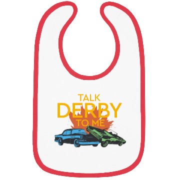 Discover Talk Derby To Me Demolition Derby Bibs